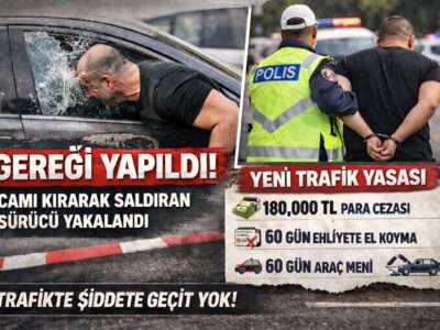 Trafikte Şiddete Geçit Yok: Cam Kırarak Saldıran Sürücüye Gözaltı: Yeni Yaptırımlar Yolda