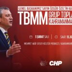 CHP Grup Toplantısı 3 Şubat’ta Kahramanmaraş’ta Yapılacak