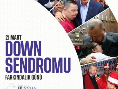 Cumhurbaşkanı Erdoğan’dan Down Sendromu Farkındalık Günü Mesajı