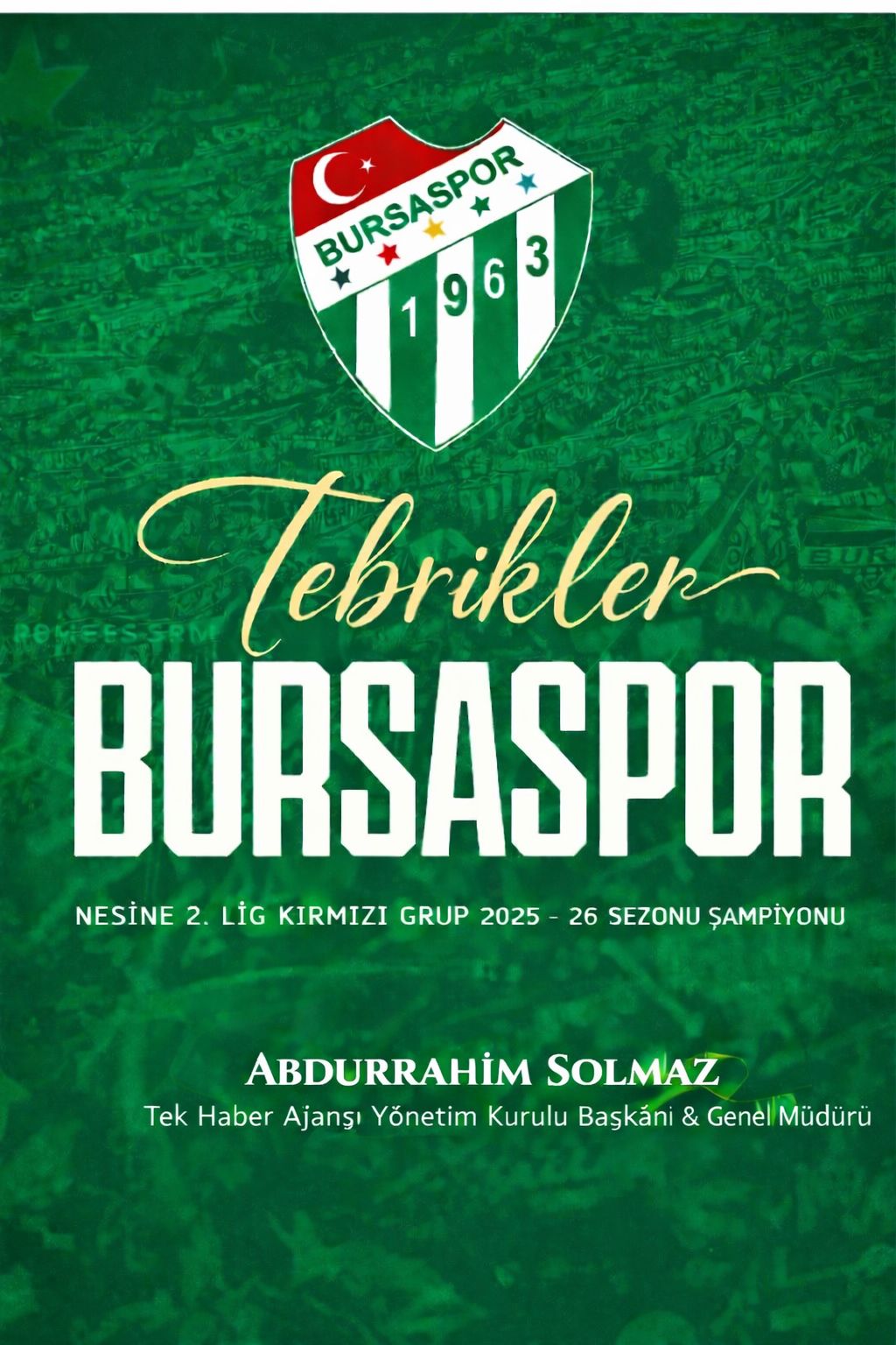 Büyük Camia Büyük Dönüş Bursaspor: Tek Haber Ajansı Başkanı Solmaz’dan Tebrik Mesajı