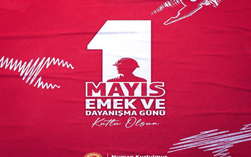 TBMM Başkanı Kurtulmuş’tan 1 Mayıs Mesajı: Emek En Sağlam Güvencemizdir