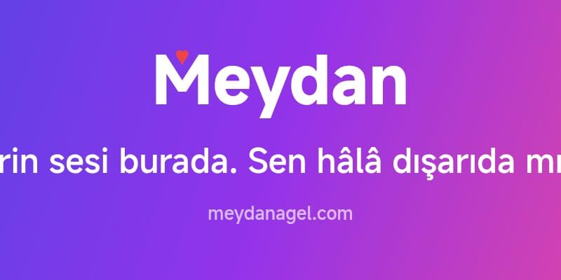 Türkiye’nin Yeni Sosyal Buluşma Noktası: Meydan